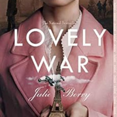 [DOWNLOAD] EBOOK 💔 Lovely War by Julie Berry PDF EBOOK EPUB KINDLE