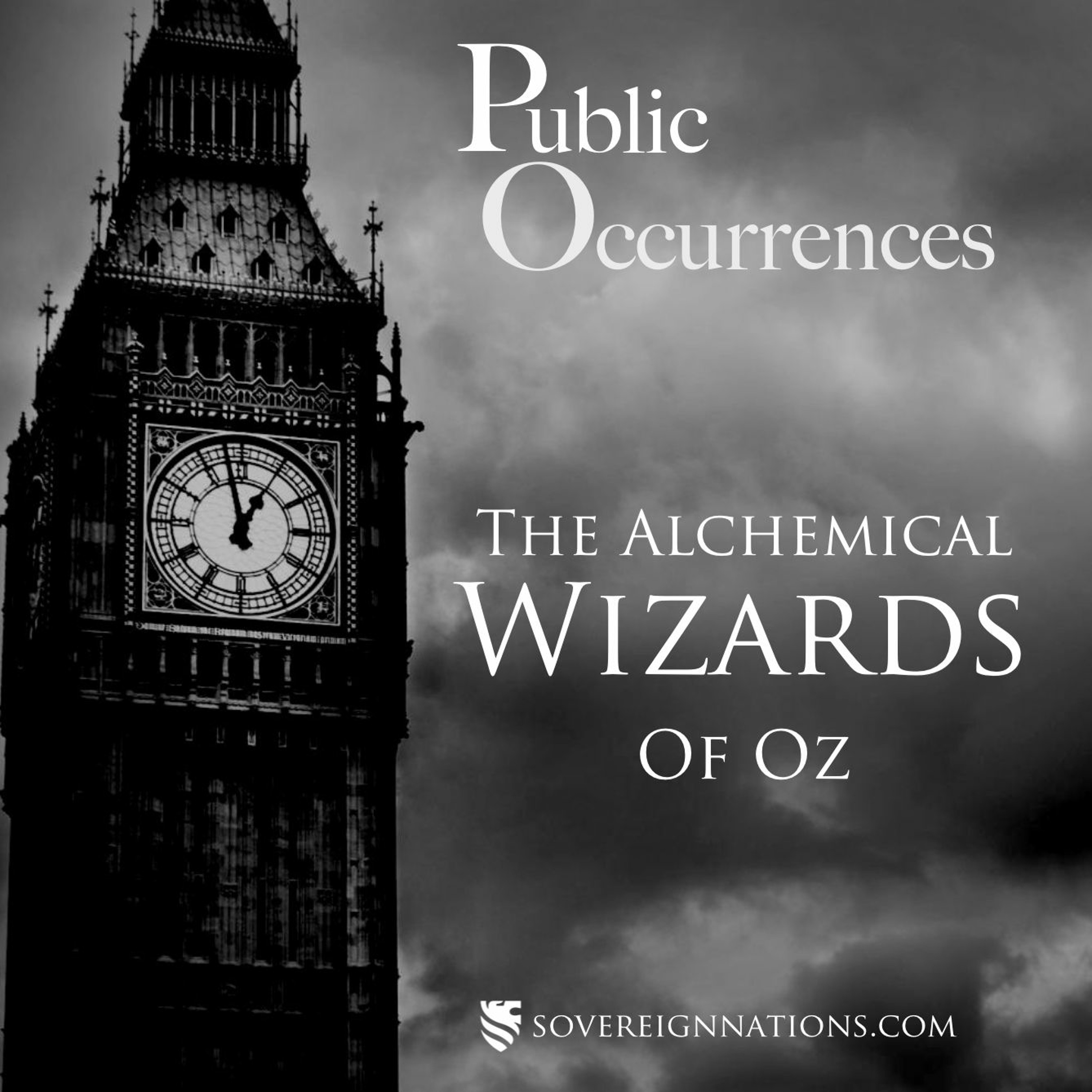 The Alchemical Wizard of Oz | Public Occurrences, Ep. 53