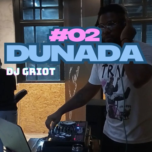 DUNADA #02 - Afrobeat e um cadinho de pagotrap