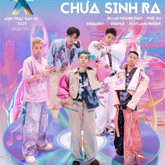 [ATSH 2025] Người yêu chưa sinh ra - CXIDA3LIC BOOTLEG