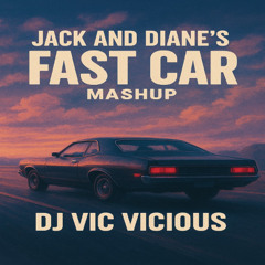 Jack And Diane's Fast Car (Vic Vicious Mashup)