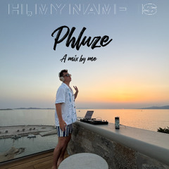 Hi My Name is Phluze [mix]