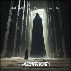 Azathoth - Madness