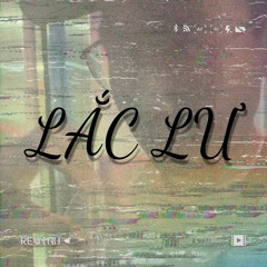 Lắc Lư - w1nbao x gdee (Prod. anyvibe x helpsisleet)