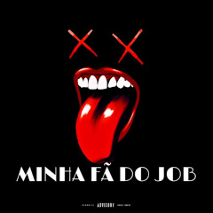 MINHA FÃ DO JOB [ DJ BINHO ALVARENGA ] MCS FP DO CTD , ED DO ESCADÃO