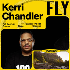 Kerri Chandler @ FLY Open Air, Edinburgh