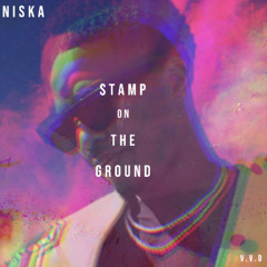 Niska - Remix Stamp on the Ground
