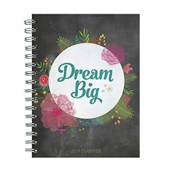 GET [EPUB KINDLE PDF EBOOK] 2019 Dream Big Medium Weekly Monthly Planner by  TF Publishing 🗂️