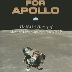 [Read] EPUB 📩 Chariots for Apollo: The NASA History of Manned Lunar Spacecraft to 19