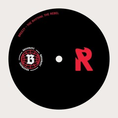 The Rhythm The Rebel - Breezy (Free Download)