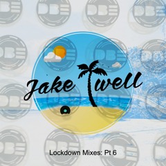 Jake Twell - Lockdown Mixes Pt 6