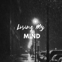 LOSING MY MIND (feat.73Ø)