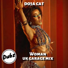 Doja Cat - Woman (Dubz Garage Bootleg)