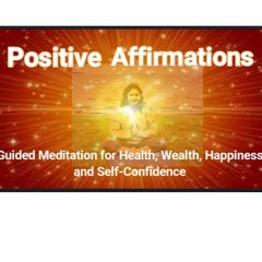 "I AM" Most Powerful Positive Affirmation for Health, Wealth, Happiness, Abundance;Guided Meditation