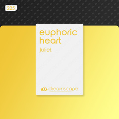 Euphoric Heart - Juliet [Free Download]