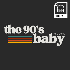 The 90's Baby