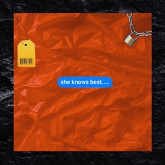 SHE KNOWS BEST (Prod. Randolla Beats)