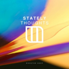 Stately - Thoughts