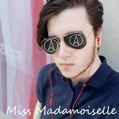 Miss Madamoiselle