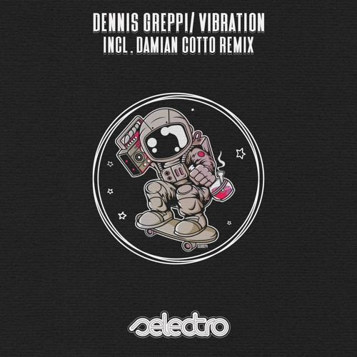 Dennis Greppi/ Vibration