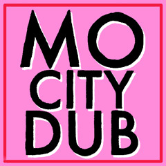 Mo City Dub