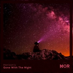 Horizon's - Gone With The Night