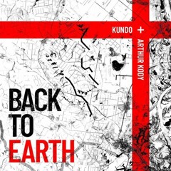 Back to Earth- Kundo X Arthur Kody