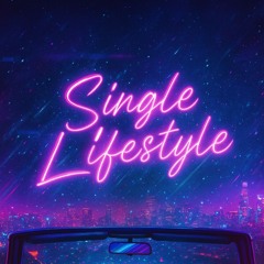 Single Lifestyle