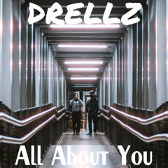 Drellz - All About You