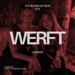 WERFT 013 - LADIVINE