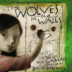 Download Ebook ❤ The Wolves in the Walls (<E.B.O.O.K. DOWNLOAD^>