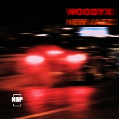 New Jazz - Woodyx