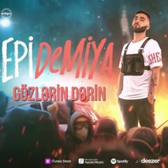 Epi – Gözlərin Dərin