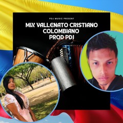 Mix Vallenato Cristiano Colombiano - Prod Pdj