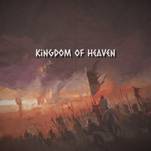 "Kingdom of Heaven " Epic Movie Score Type Instrumental Prod. and Composed by Nomax