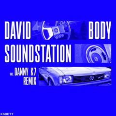KADETT 005 : David Body - Soundstation