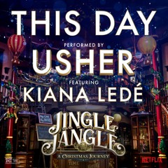 Usher - This Day (featuring Kiana Ledé)