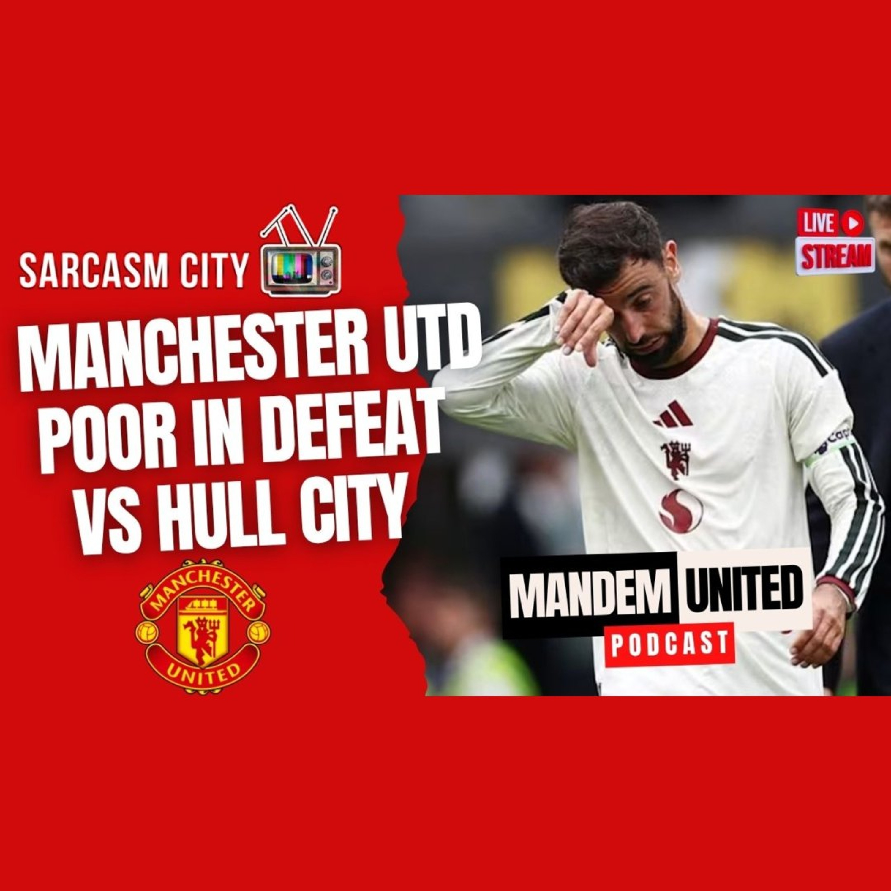 MANCHESTER UNITED POOR IN DEFEAT VS HULL CITY - ManDem United Podcast