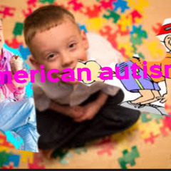 American autism - Lilcheetopop ft yardsauce420 and tobychip