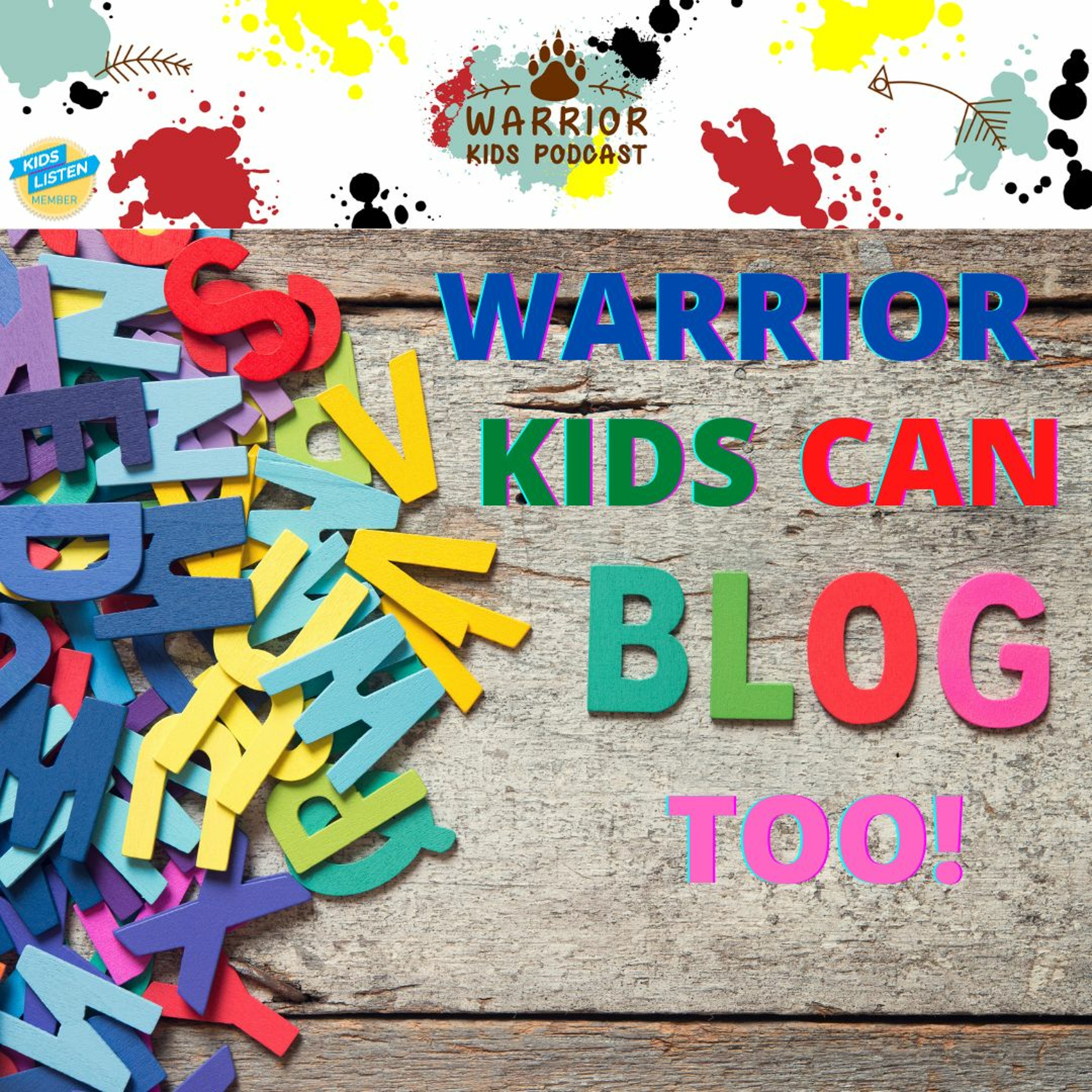 Warrior Kids Can Blog Too!