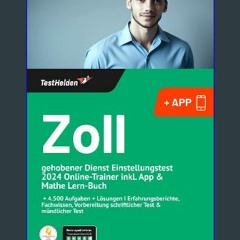 [PDF] eBOOK Read 📖 Zoll gehobener Dienst Einstellungstest 2024 Online-Trainer inkl. App & Mathe Le