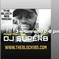 DJ Superb Power Hour mix(TheBlock105radio)eps.41