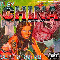 S1 - CHINA (feat. DEADBÖY2100)