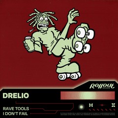 Drelio 'Rave Tools' [Rollout Records]