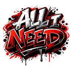 All I Need