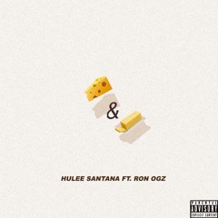 Cheese and Butter (feat. Ron Ogz)