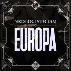 Neologisticism - Europa [SPK593]