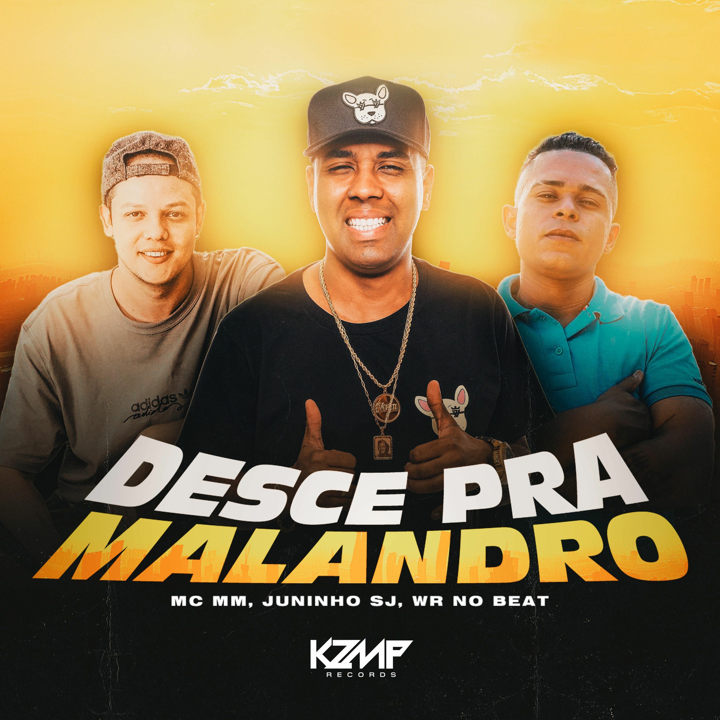DESCE PRA MALANDRO - MC MM, Juninho SJ e WR NO BEAT episode artwork