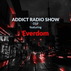 ARS019 - Addict Radio Show - Everdom