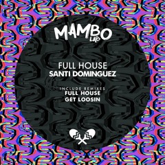 Santi Dominguez - Full House (Original Mix)